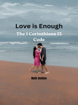 cover image of Love is Enough